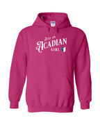 Just an Acadian Girl Pullover Hoodie - Unisex