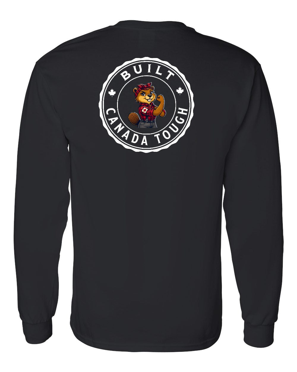 Built Canada Tough Rosie Flex Left Chest and Back Long Sleeve - Gildan Canada (sewn Internationally) - Unisex