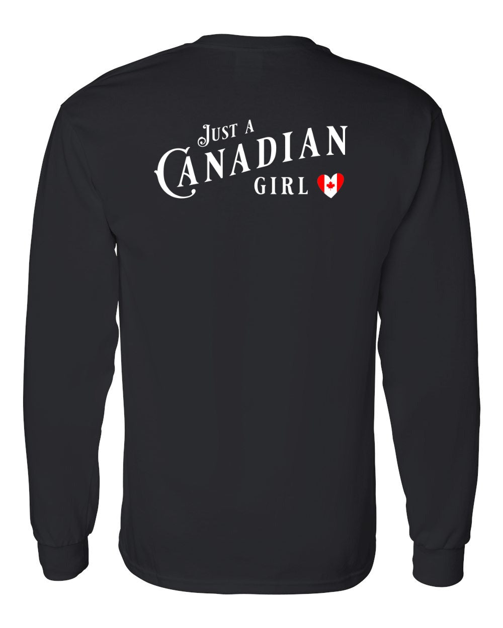 Just A Canadian Girl (Heart Flag) Left Chest and Back Long Sleeve - Gildan Canada (sewn Internationally) - Unisex