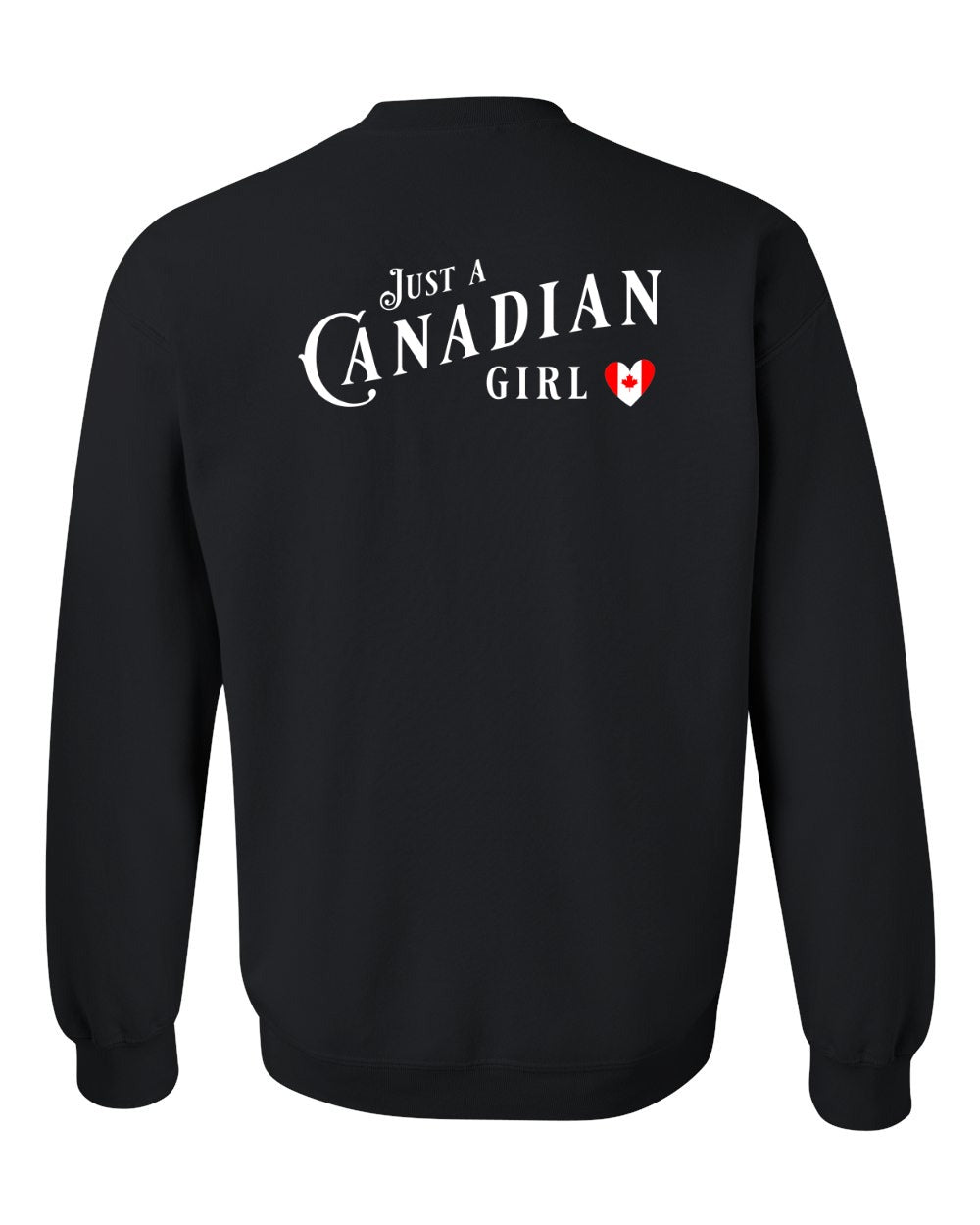 Just A Canadian Girl (Heart Flag) Left Chest and Back Crewneck Sweatshirt - Gildan Canada (sewn Internationally) - Unisex