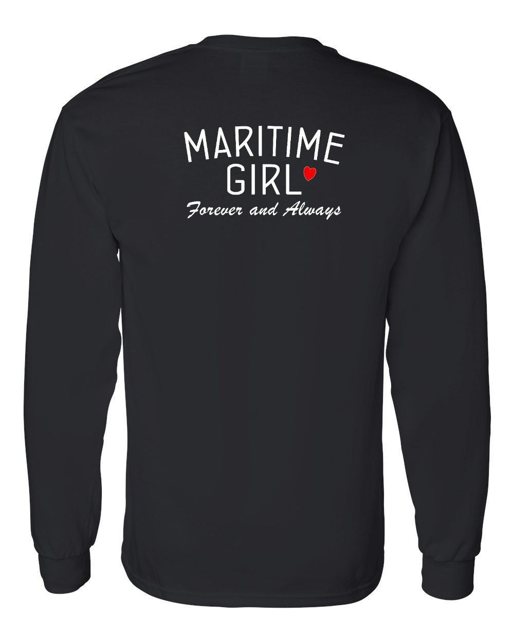 Maritime Girl Forever and Always Left Chest & Back Long Sleeve Tee - Unisex