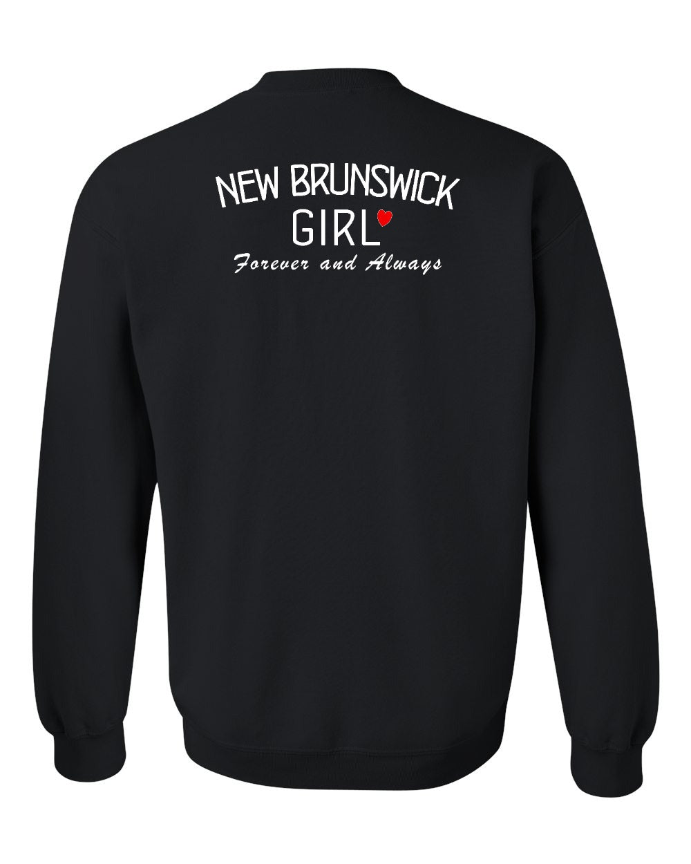 NB Girl Forever and Always Left Chest & Back Crewneck Sweatshirt - Unisex