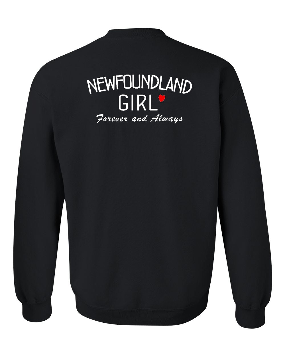 NFLD Girl Forever and Always Left Chest & Back Crewneck Sweatshirt - Unisex