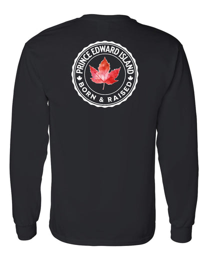 Born and Raised Prince Edward Island Left Chest and Back Long Sleeve