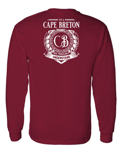 It's  A Cape Breton Thing Left Chest and Back Long Sleeve Tee