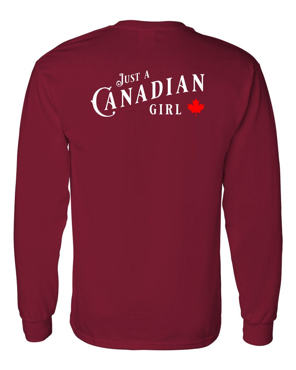 Just a Canadian Girl Left Chest and Back Long Sleeve - Gildan Canada (sewn Internationally) - Unisex