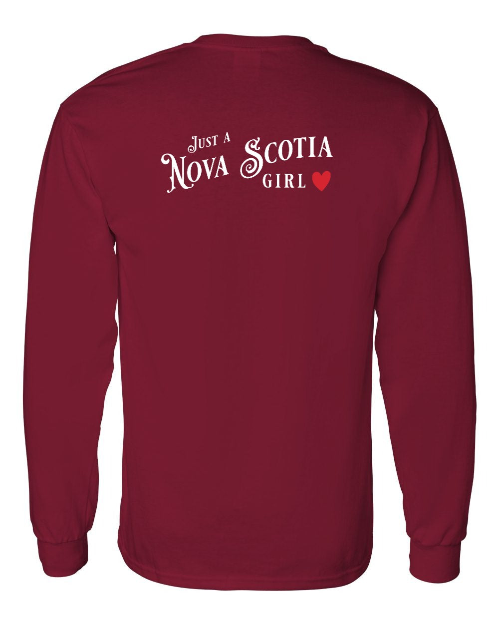 Just a Nova Scotia Girl Red Heart Left Chest and Back Long Sleeve Tee