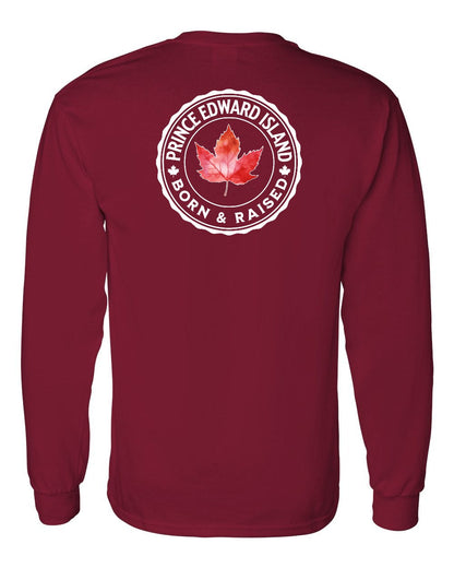 Born and Raised Prince Edward Island Left Chest and Back Long Sleeve