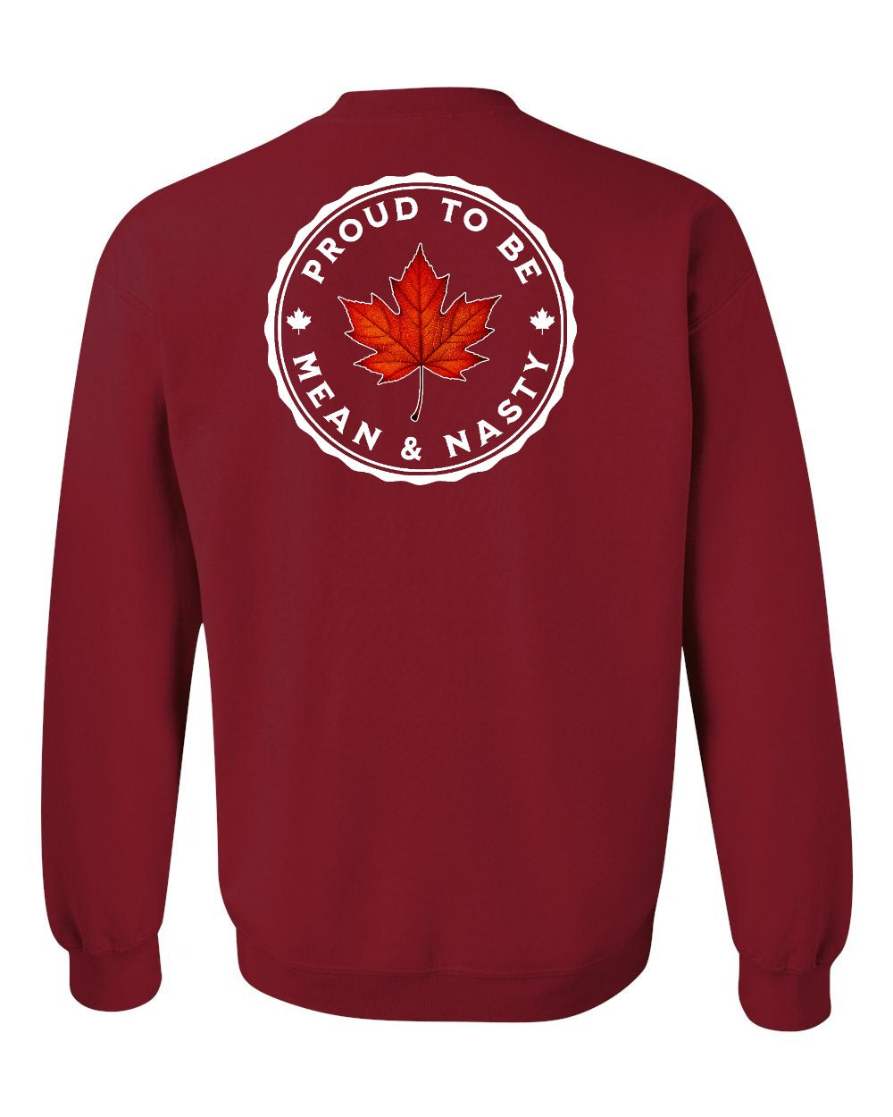 Proud Mean & Nasty Leaf Left Chest and Back Crewneck Sweatshirt - Gildan Canada (sewn Internationally) - Unisex