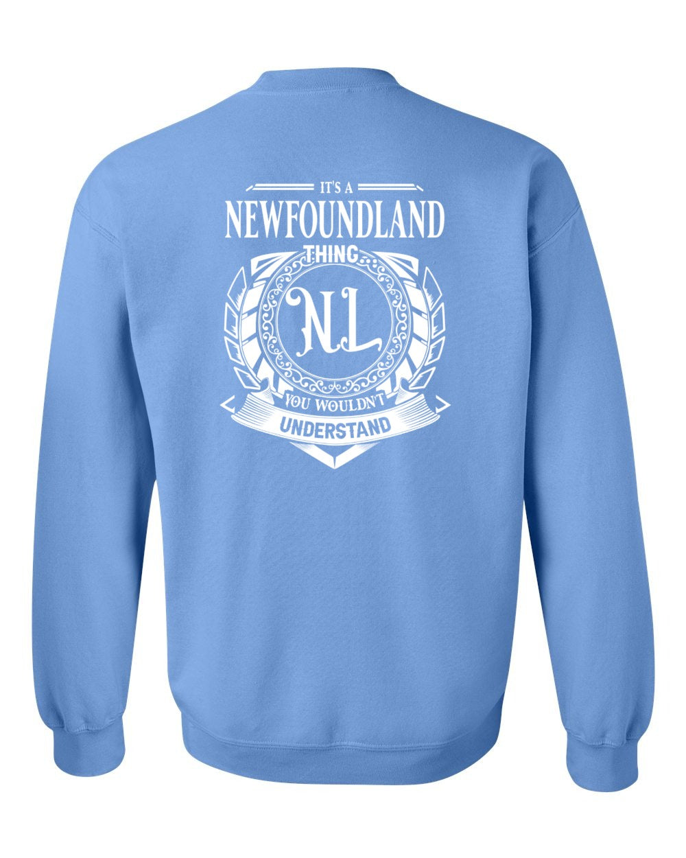 It's  A Newfoundland Thing Left Chest and Back Crewneck Sweatshirt