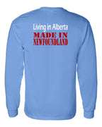 Living Alberta Made in NFLD Left Chest and Back Long Sleeve - Unisex
