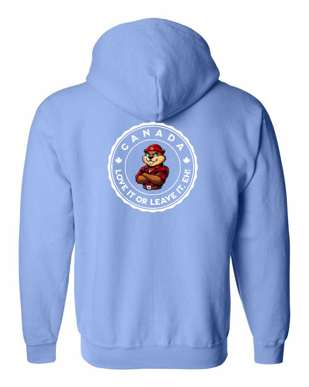 Love it or Leave it Eh! Left Chest and Back Zip Hoodie - Gildan Canada (sewn Internationally) - Unisex