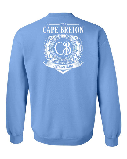 It's  A Cape Breton Thing Left Chest and Back Crewneck Sweatshirt