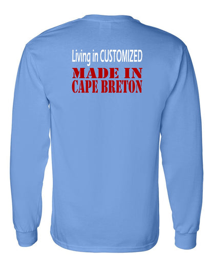 Living in Custom Made in Cape Breton Left Chest and Back Long Sleeve Tee