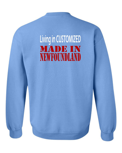 Living in Custom Made in Newfoundland Left Chest and Back Crewneck Sweatshirt
