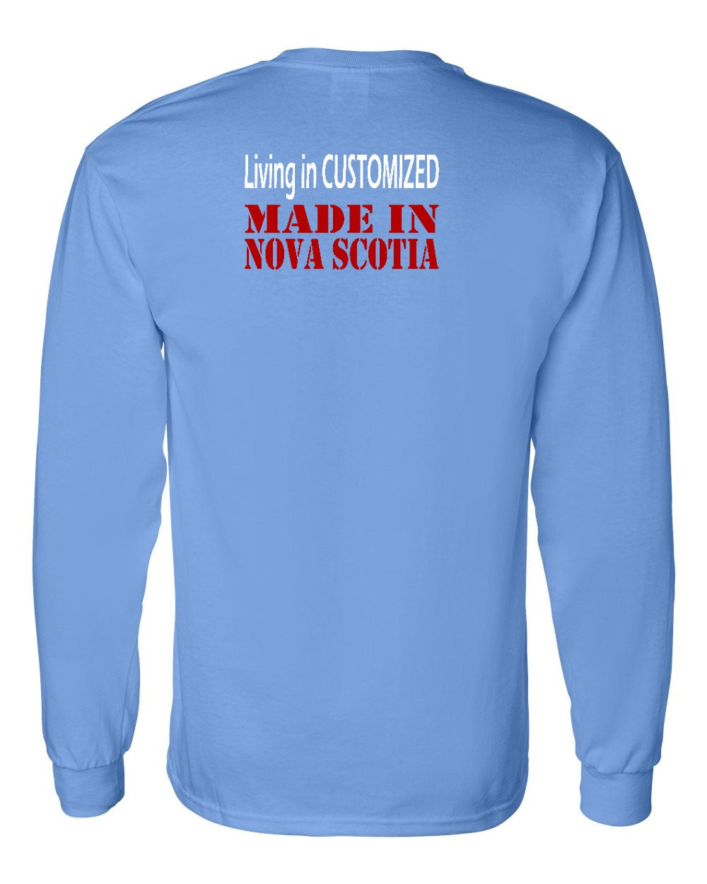 Living in Custom Made in NS Left Chest and Back Long Sleeve Tee - Unisex