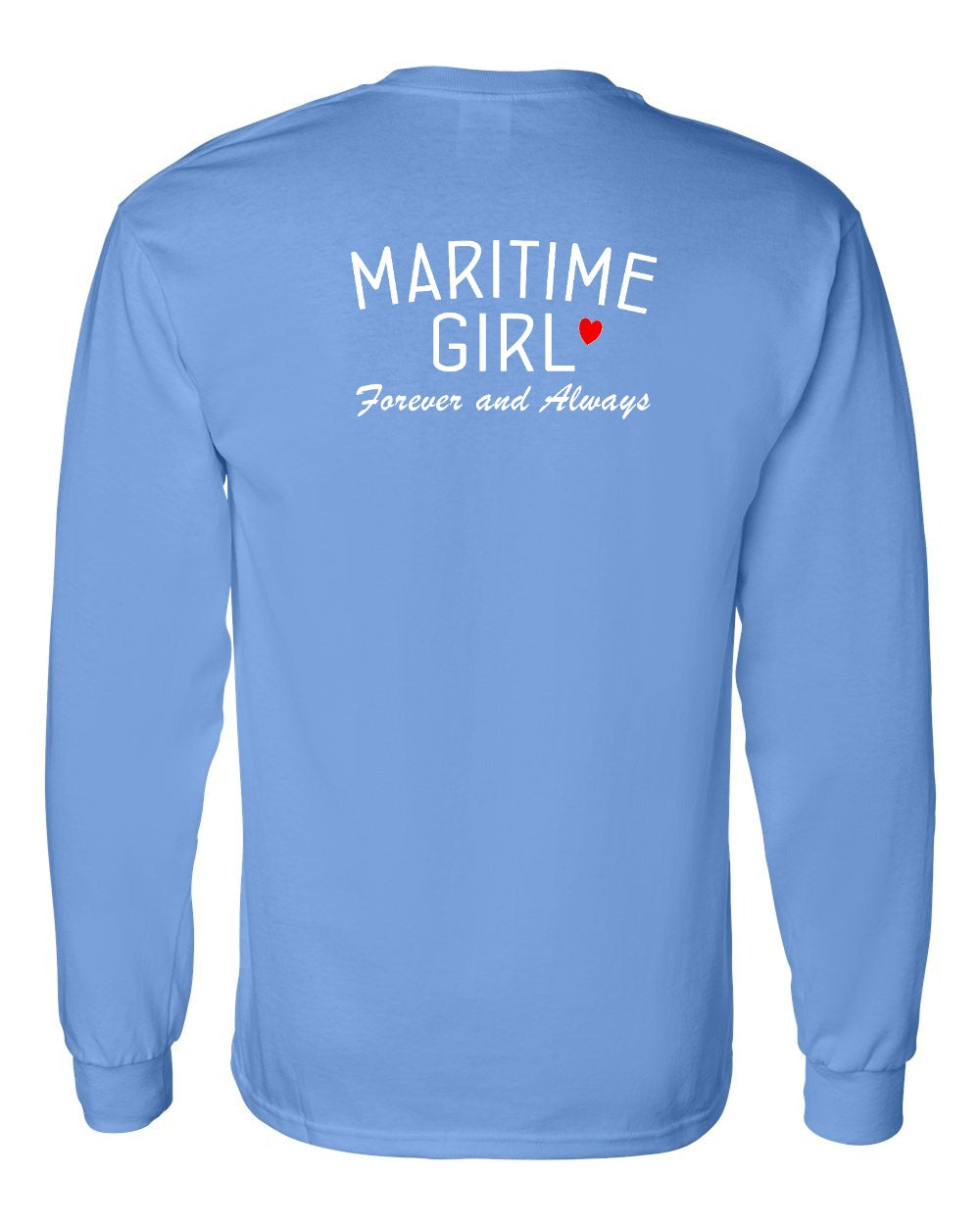 Maritime Girl Forever and Always Left Chest & Back Long Sleeve Tee - Unisex