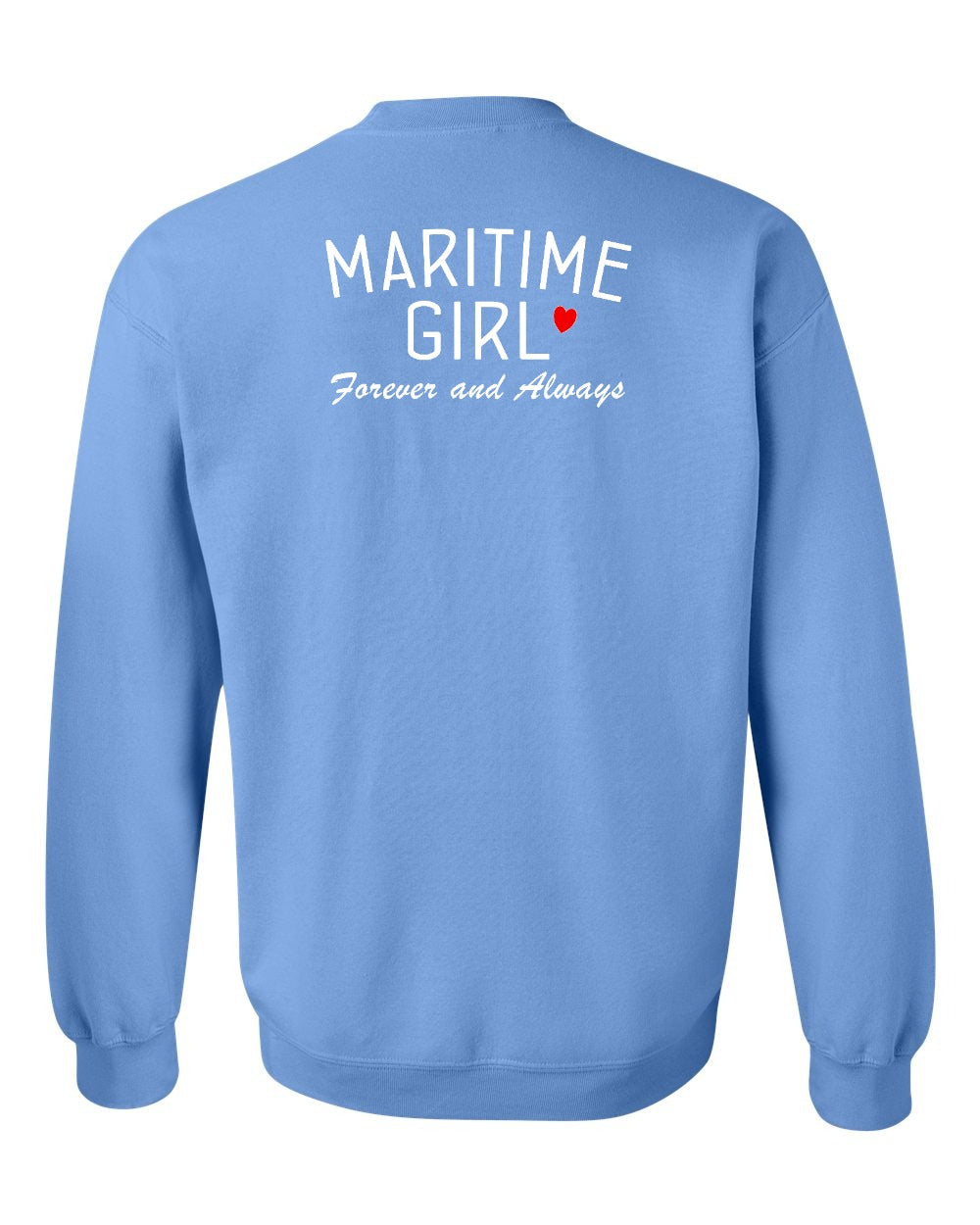 Maritime Girl Forever and Always Left Chest & Back Crewneck Sweatshirt - Unisex