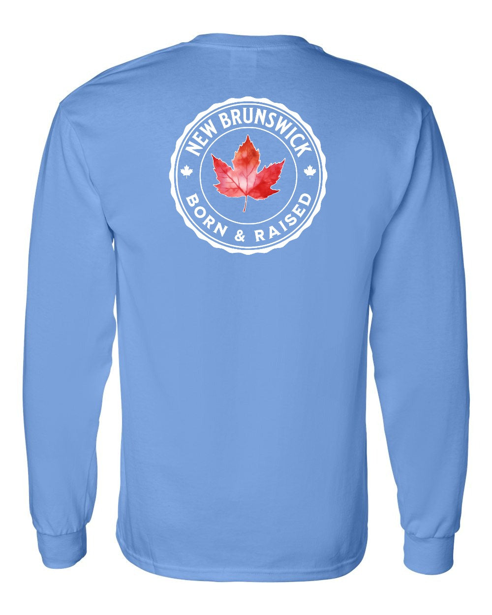 Born and Raised NB Left Chest and Back Long Sleeve - Gildan Canada (sewn Internationally) - Unisex