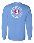 Proud to be Canadian Heart Flag Left Chest and Back Long Sleeve - Gildan Canada (sewn Internationally) - Unisex