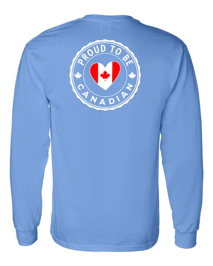 Proud to be Canadian Heart Flag Left Chest and Back Long Sleeve