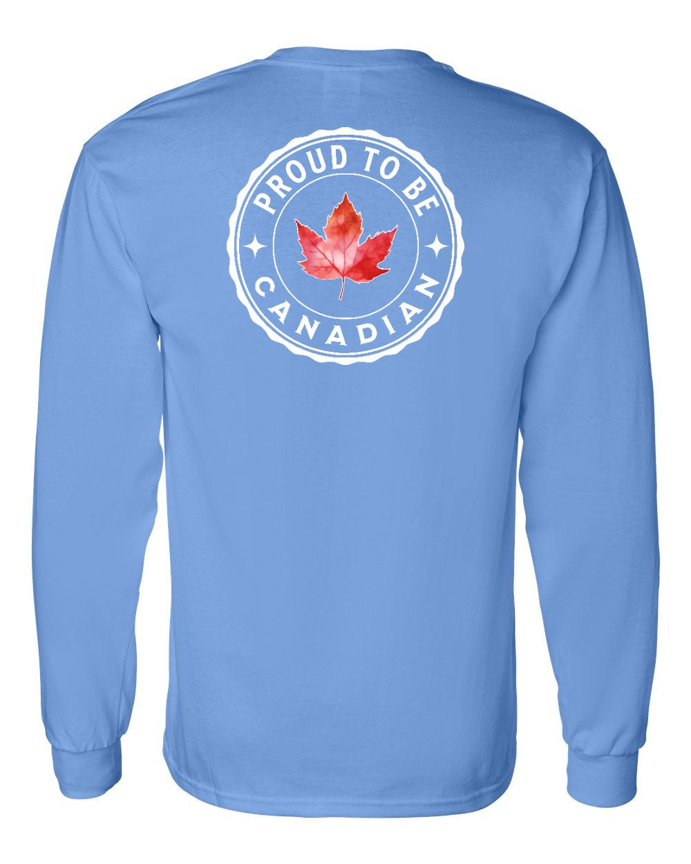 Proud to be Canadian Leaf Left Chest and Back Long Sleeve - Gildan Canada (sewn Internationally) - Unisex