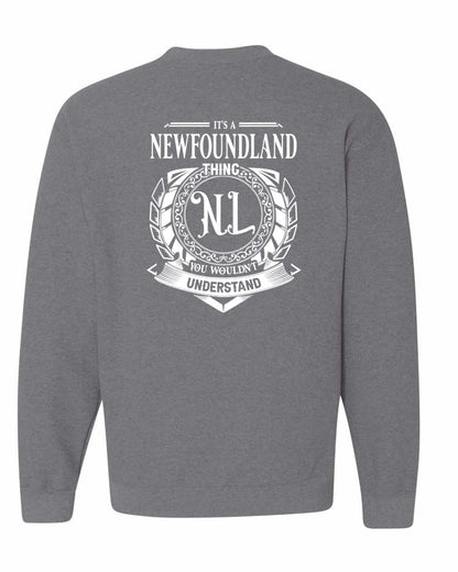 It's  A Newfoundland Thing Left Chest and Back Crewneck Sweatshirt