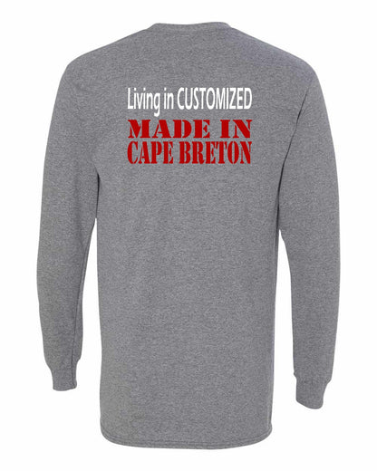 Living in Custom Made in Cape Breton Left Chest and Back Long Sleeve Tee