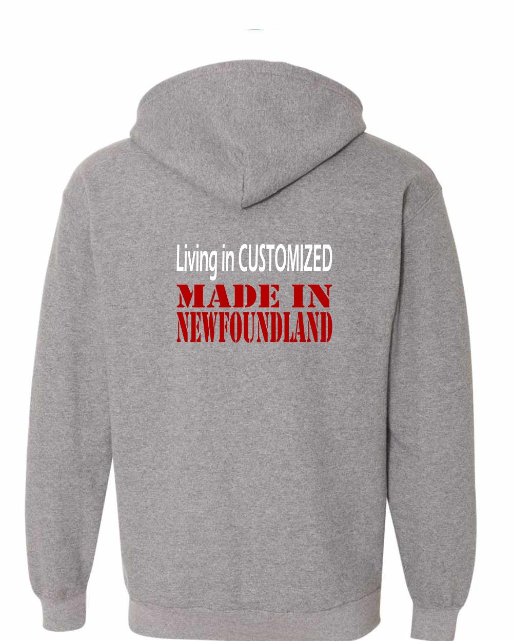 Living in Custom Made in Newfoundland Left Chest and Back Zip Hoodie