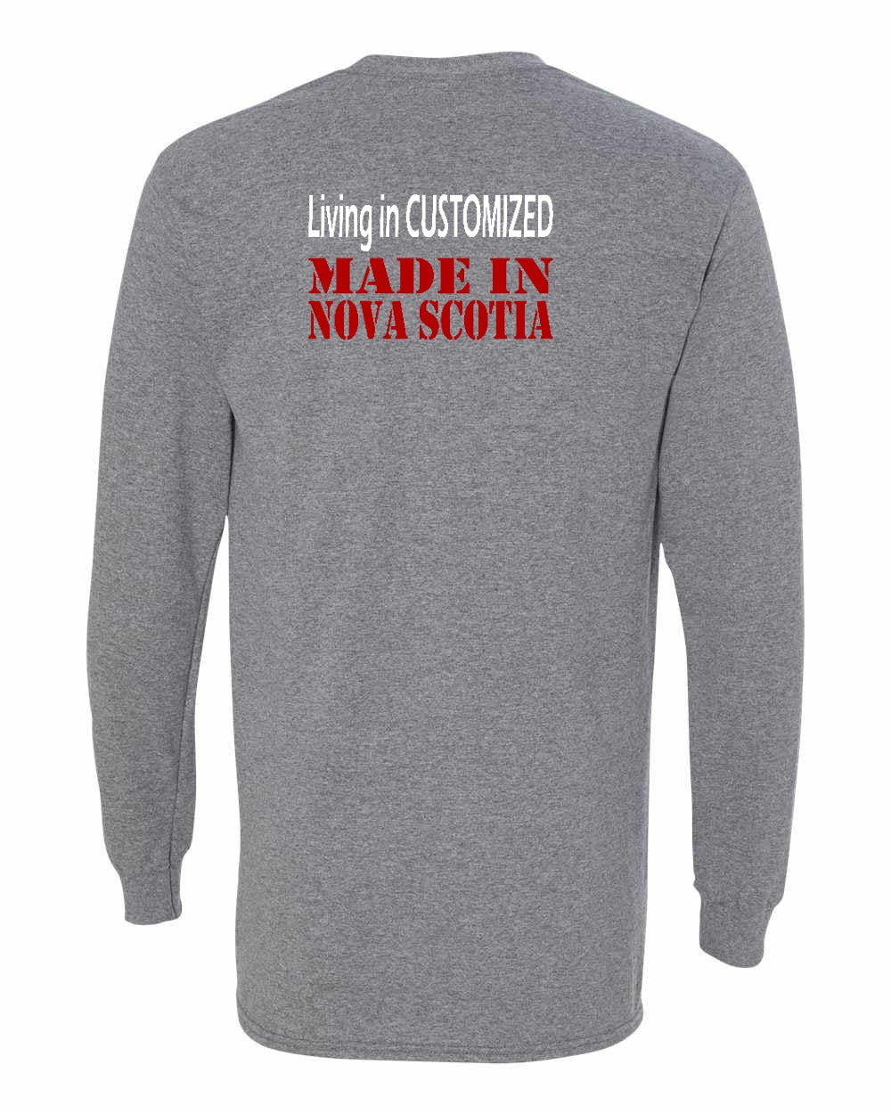 Living in Custom Made in NS Left Chest and Back Long Sleeve Tee - Unisex