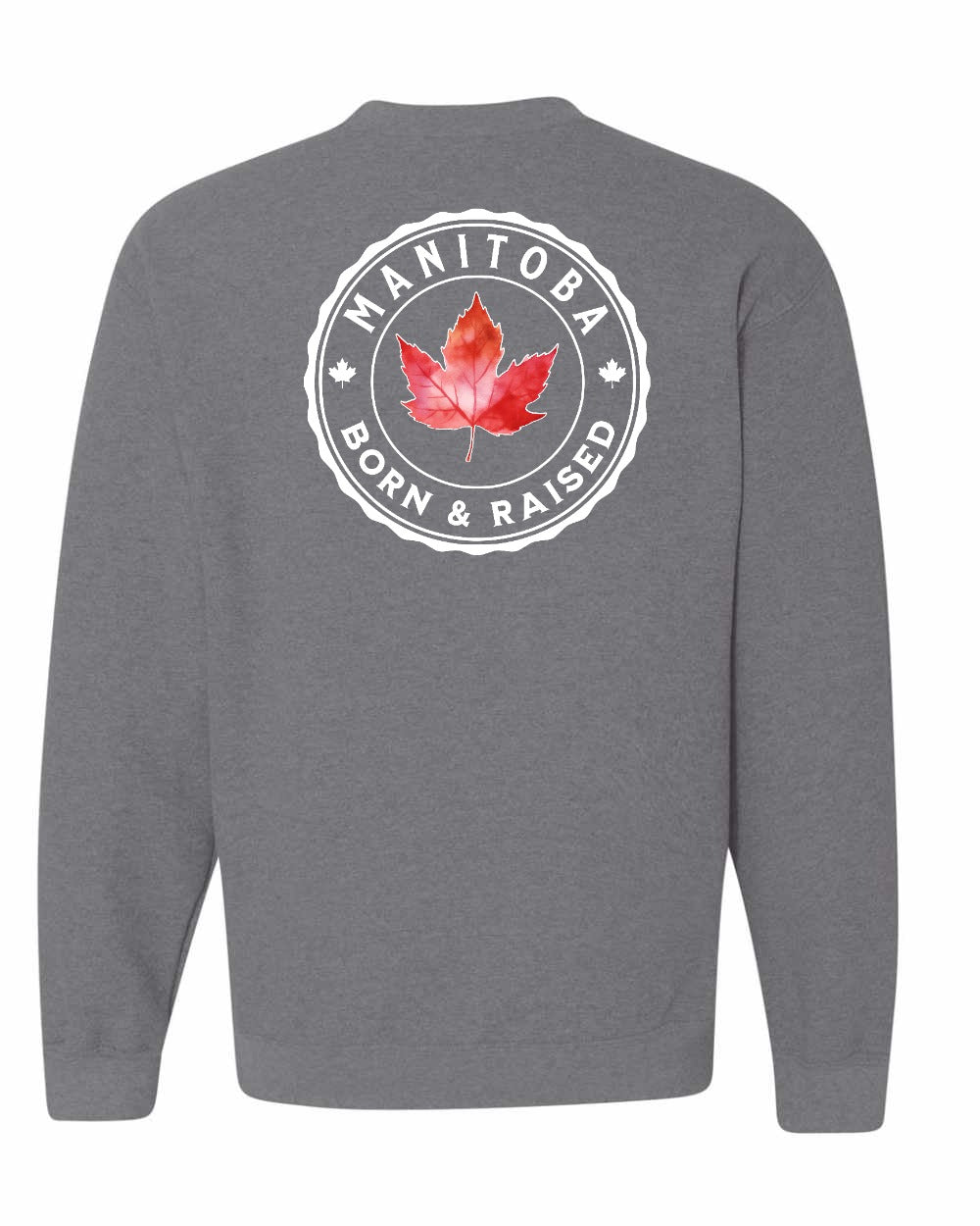 Born and Raised Manitoba Left Chest and Back Crewneck Sweatshirt - Gildan Canada (sewn Internationally) - Unisex
