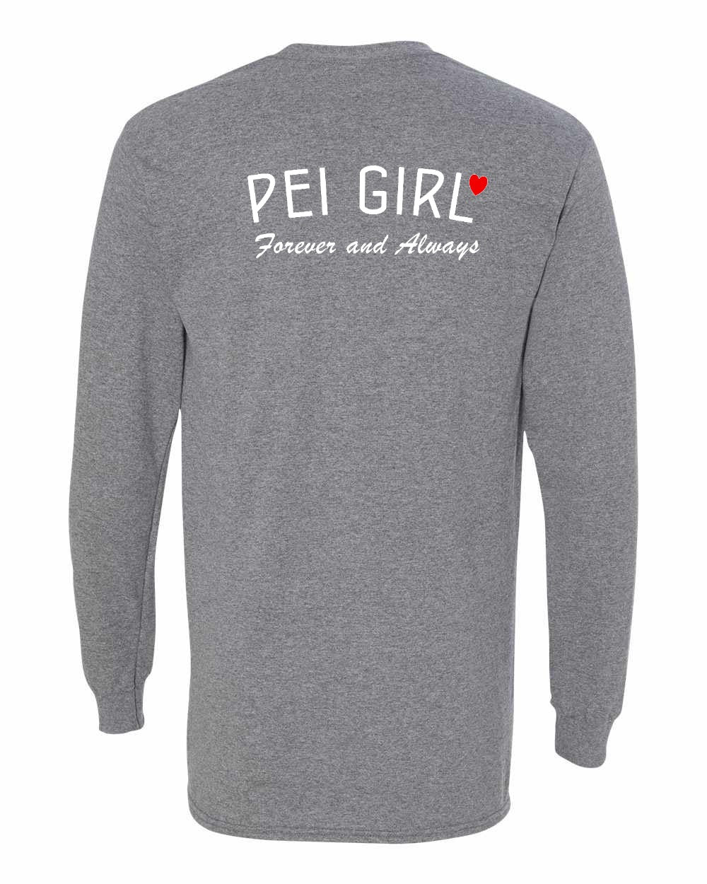 PEI Girl Forever and Always Left Chest & Back Long Sleeve Tee - Unisex