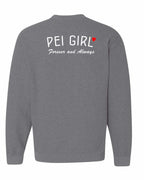 PEI Girl Forever and Always Left Chest & Back Crewneck Sweatshirt - Unisex