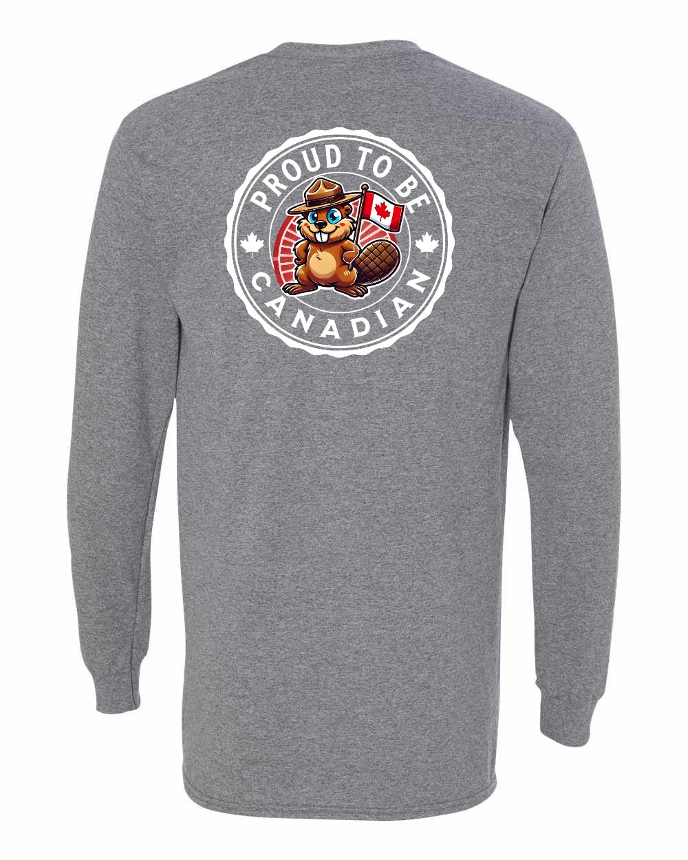 Proud to be Canadian Beaver Left Chest and Back Long Sleeve - Gildan Canada (sewn Internationally) - Unisex