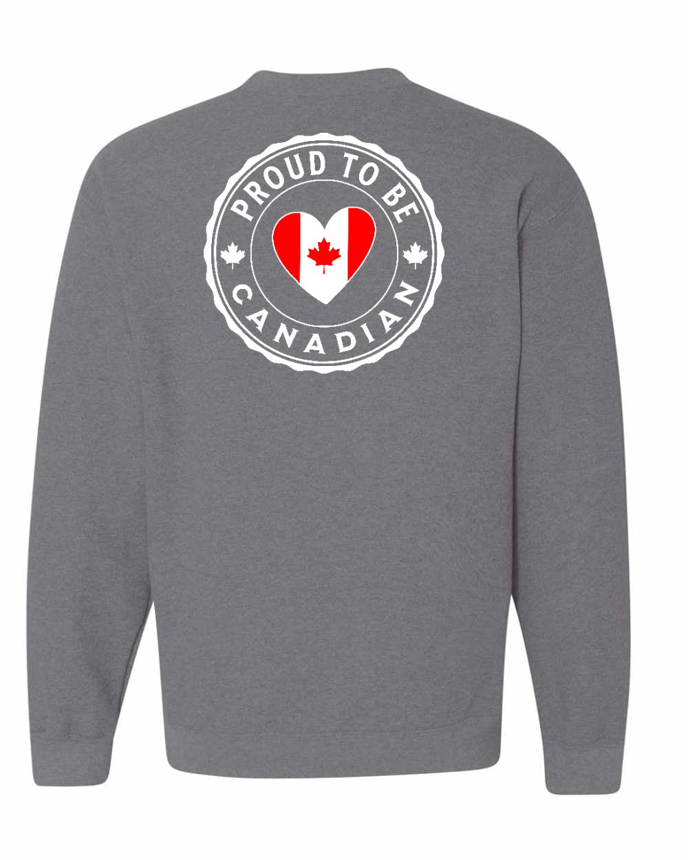 Proud to be Canadian Heart Flag Left Chest and Back Crewneck Sweatshirt - Gildan Canada (sewn Internationally) - Unisex