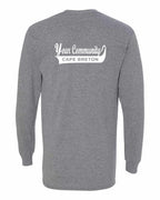 Custom Your Community Swoop (CB) Left Chest and Back Long Sleeve Tee - Unisex