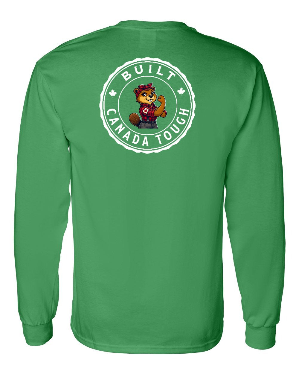 Built Canada Tough Rosie Flex Left Chest and Back Long Sleeve - Gildan Canada (sewn Internationally) - Unisex