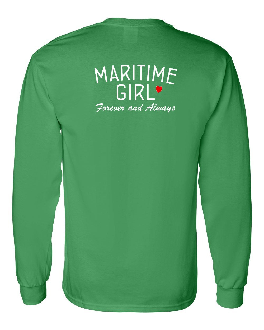 Maritime Girl Forever and Always Left Chest & Back Long Sleeve Tee - Unisex