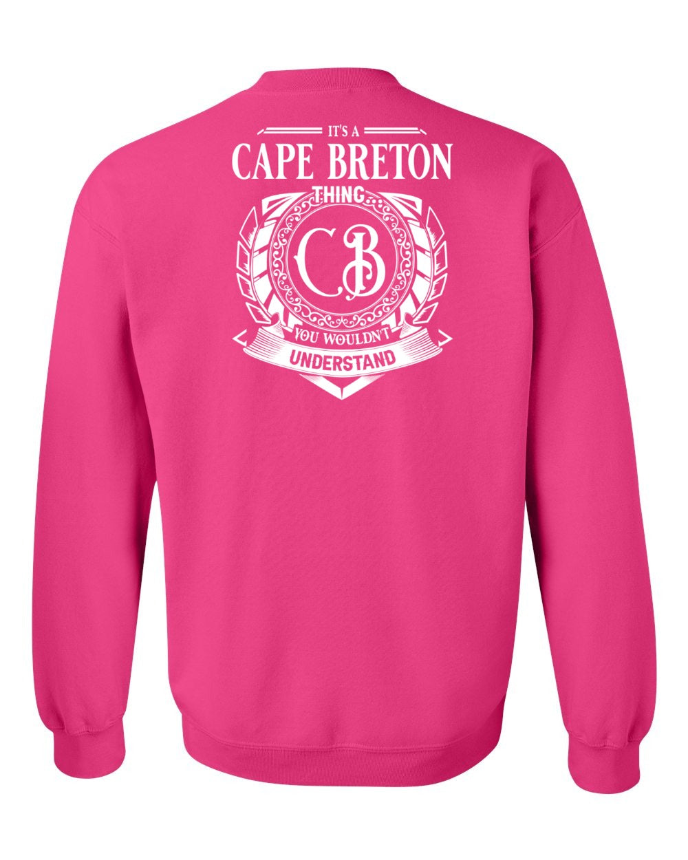 It's  A Cape Breton Thing Left Chest and Back Crewneck Sweatshirt