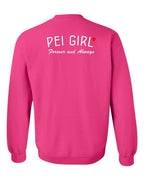 PEI Girl Forever and Always Left Chest & Back Crewneck Sweatshirt - Unisex