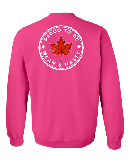 Proud Mean & Nasty Leaf Left Chest and Back Crewneck