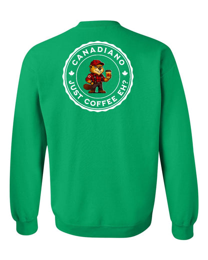 Canadiano just Coffee EH! Male Beaver Left Chest and Back Crewneck