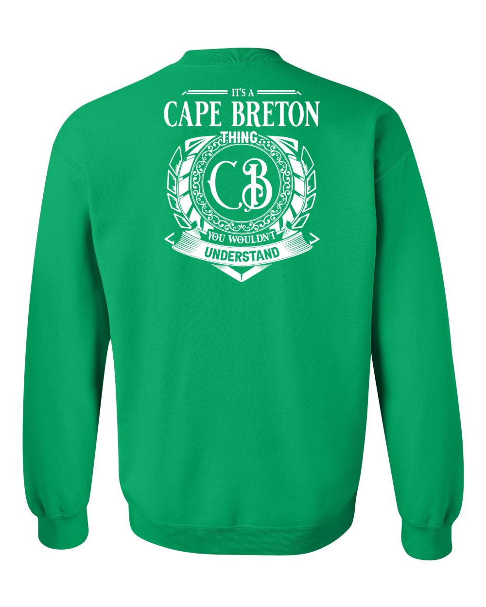 It's  A Cape Breton Thing Left Chest and Back Crewneck Sweatshirt
