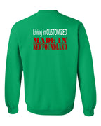 Living in Custom Made in NFLD Left Chest and Back Crewneck Sweatshirt - Unisex