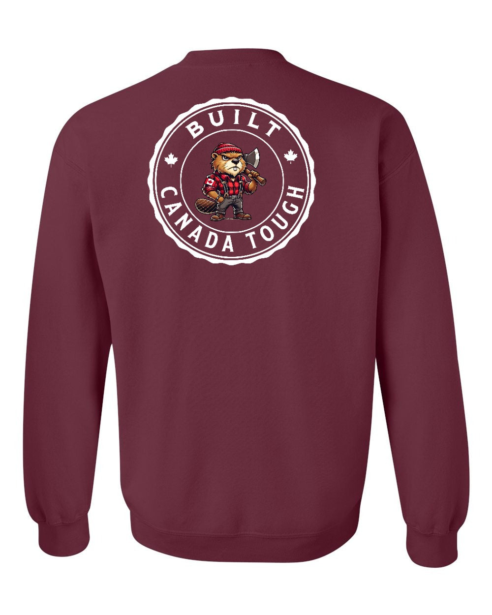 Built Canada Tough Male Beaver Left Chest and Back Crewneck Sweatshirt - Gildan Canada (sewn Internationally) - Unisex