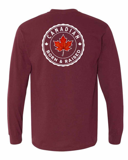 Canadian Born & Rasied Left Chest and Back Long Sleeve