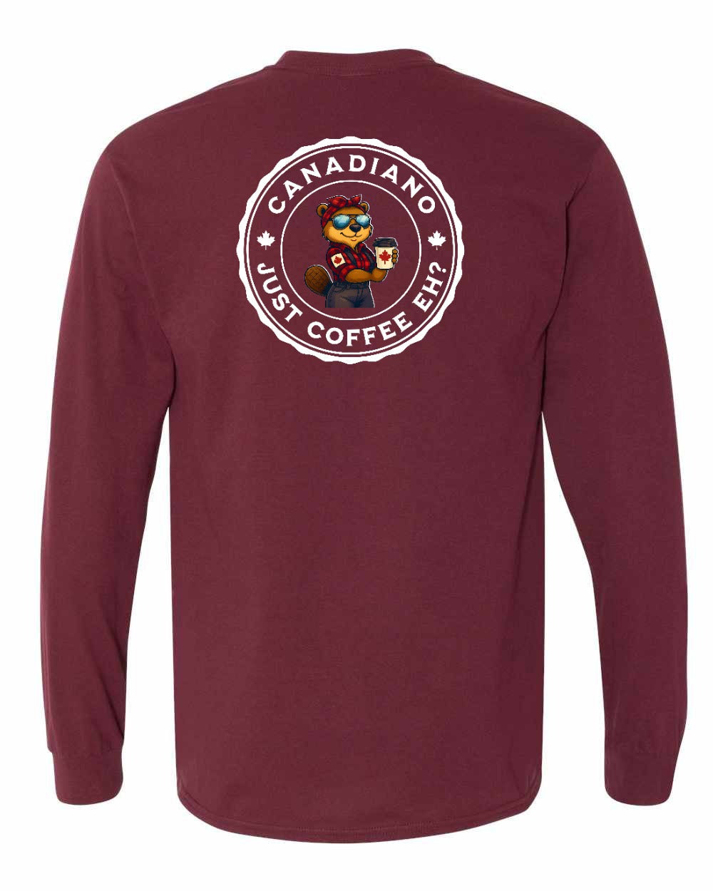 Canadiano just Coffee EH! Rosie Sunglasses Left Chest and Back Long Sleeve - Gildan Canada (sewn Internationally) - Unisex