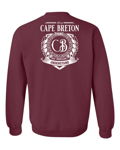 It's  A Cape Breton Thing Left Chest and Back Crewneck Sweatshirt