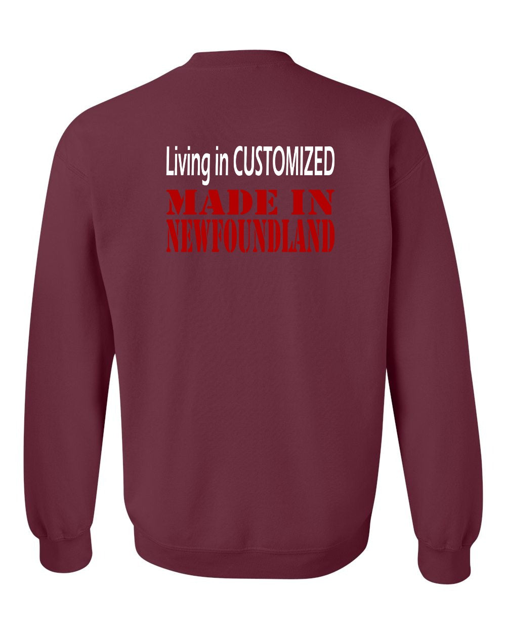 Living in Custom Made in Newfoundland Left Chest and Back Crewneck Sweatshirt