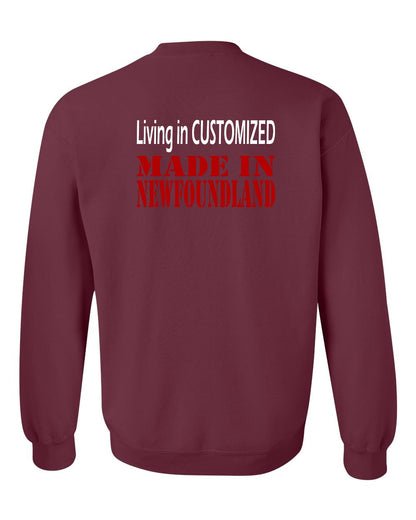 Living in Custom Made in Newfoundland Left Chest and Back Crewneck Sweatshirt